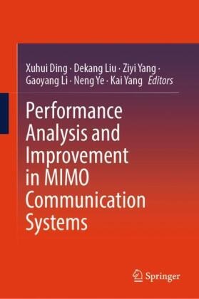 Xuhui Ding, Gaoyang Li, Dekang Liu, Kai Yang, Ziyi Yang, … - Performance Analysis and Improvement in MIMO Communication Systems