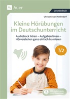 Christine von Pufendorf - Kleine Hörübungen im Deutschunterricht 1/2