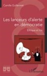 Guillermet camille - Les lanceurs d'alerte en démocratie