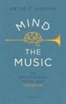 Artur C. Jaschke, Artur C. Jaschke - Mind the Music
