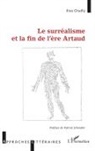 Ilios Chailly - Le surréalisme et la fin de l'ère Artaud