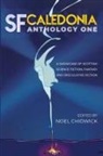 T L Huchu, Ken MacLeod, Noel Chidwick - SF Caledonia Anthology One