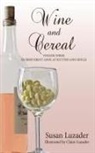 Susan Luzader - Wine and Cereal