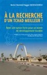 Beckri Hammid Haggar Djougourou - À la recherche d'un Tchad meilleur ?