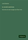 Louis Simonin - Le monde américain