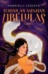 Gabrielli Casseta - Todas as minhas libélulas