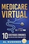 Al Kushner - Medicare Virtual