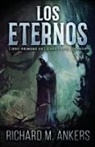 Richard M. Ankers - Los Eternos