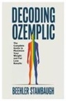 Beehler Stambaugh - Decoding Ozempic