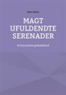 Kim Gørtz - Magt ufuldendte serenader