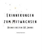 Melissa Markowski - Erinnerungen zum Mitwachsen