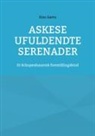 Kim Gørtz - Askese ufuldendte serenader