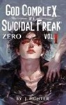J. Hunter - God Complex of a Suicidal Freak