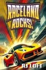 Aj Loft - Raceland Rocks!
