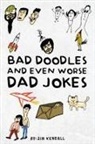 Jim Kendall - Bad Doodles And Even Worse Dad Jokes