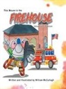 William McCullagh - This Mouse In The Firehouse