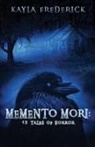 Kayla Frederick, Markedup Editing - Memento Mori