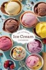 Olivia Bennett - The Ultimate Ice Cream Cookbook