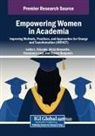 Alicia Brossette, Lolita L. Kincade, Constance Lacy - Empowering Women in Academia