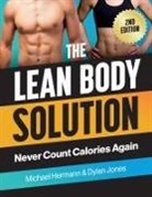 Michael Hermann, Dylan Jones - The Lean Body Solution