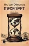 Canip Kaya - Hiradan Olimposa Medeniyet