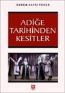 Ekrem Hayri Peker - Adige Tarihinden Kesitler