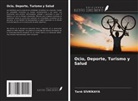 Tar¿k S¿Vr¿Kaya - Ocio, Deporte, Turismo y Salud