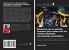 Anita Goyal - Dinámica de la opinión humana para detección de estrés mediante aprendizaje automático