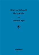 Christian Wyss - Skripte zur Mathematik - Geometrie