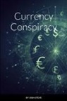 Josh Steve - Currency Conspiracy