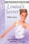 Adèle Geras - Louisas Secret
