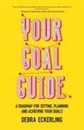 Debra Eckerling - Your Goal Guide