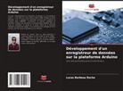Lucas Barbosa Rocha - Développement d'un enregistreur de données sur la plateforme Arduino