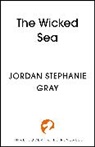 Jordan Stephanie Gray, Jordan Stephanie Gray - The Wicked Sea