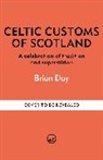 Brian Day, Day Brian - Celtic Customs of Scotland