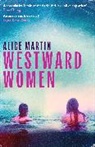 Alice Martin, Martin Alice - Westward Women