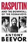 Antony Beevor - Rasputin