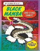 John Townsend, Ruth Bennett - It's Tough to Be: A Black Mamba (and Other Snakes)