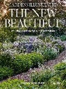 Stephanie Mahon, Piet Oudolf, The Editors Of Gardens Illustrated - Gardens Illustrated: The New Beautiful