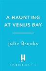 Julie Brooks, Brooks Julie - A Haunting at Venus Bay