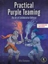 Alfie Champion - Practical Purple Teaming