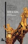 Rafael Sánchez Ferlosio - God & Gun