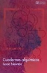 Isaac Newton, Gonzalo Torné - Cuadernos alquímicos