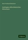 Hans Ferdinand Massmann - Gedrängtes althochdeutsches Wörterbuch