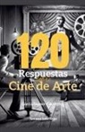 Enrique García Guasco, Allan Rovercik - 120 Respuestas sobre Cine de Arte