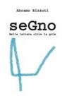 Abramo Rizzuti - Segno