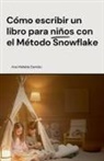 Ana Mafalda Damião - Cómo escribir un libro para niños con el Método Snowflake