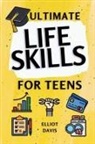 Elliot Davis - Ultimate Life Skills for Teens