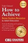Coaching For Better Learning, Teddy Edouard - How to Achieve Better Student Retention in Adult Education