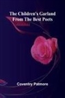Coventry Patmore - The Children's Garland from the Best Poets